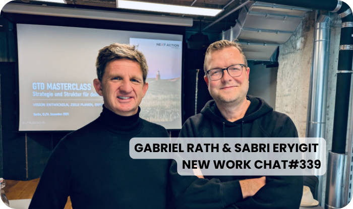 Podcast_New Work Chat #339_ Just say no mit Getting Thins Done! Gast Sabr Eryigit